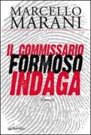 Il commissario Formoso indaga di Marcello Marani edito da Pendragon
