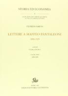 Lettere a Maffeo Pantaleoni (1890-1923) di Vilfredo Pareto edito da Storia e Letteratura