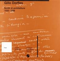 Scritti di architettura (1930-1998) di Gillo Dorfles edito da Mendrisio Academy Press