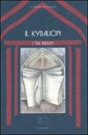Il kybalion. Uno studio della filosofia ermetica dell'antico Egitto e della Grecia di I Tre Iniziati edito da Venexia