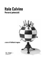 Italo Calvino. Percorsi potenziali edito da In Riga Edizioni