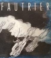 Fautrier. Ediz. italiana, francese e tedesca di Matteo Bianchi, Michael Rainer, Yves Peyré edito da Pagine d'Arte