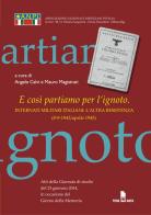 E così partiamo per l'ignoto. Internati militari italiani. L'altra resistenza edito da Tera Mata