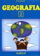 Geografia 2. Per la Scuola elementare di Diana Signorelli edito da Marius