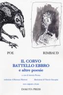 Il corvo-Il battello ebbro e altre poesie di Arthur Rimbaud, Edgar Allan Poe edito da Dakota Press