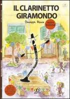 Il clarinetto giramondo. Con CD Audio di Giuseppe Riccio edito da Ventisei Lettere