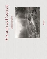 Viaggio nei Casciani di Giacomo Conti edito da Nidiaci Grafiche