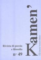 Kamen'. Rivista di poesia e filosofia vol.49 edito da Libreria Ticinum