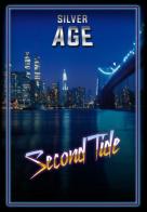 Silver age. Second Tide di Riccardo Giuliani, Simone Fini edito da Limana Umanita Edizioni