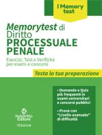 Memorytest di diritto processuale penale. Esercizi, test e verifiche per esami e concorsi edito da Neldiritto Editore