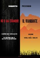 Io e gli zombie-Il viandante di Roberto Piccinini edito da Edikit
