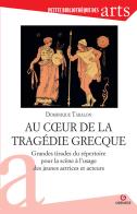 Au coeur de la tragedie grecque di Dominique Taralon edito da Gremese Editore
