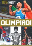 Olimpiadi. 106 momenti magici di Alberto Bertolazzi, Stefano Fonsato, Alex Tacchini edito da Nuinui