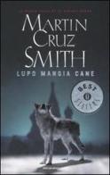Lupo mangia cane di Martin Cruz Smith edito da Mondadori