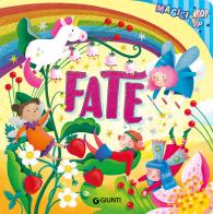 Fate. Magici pop-up. Ediz. a colori di Rosalba Troiano edito da Giunti Editore