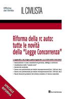 Riforma della r.c. auto: tutte le novità  della «Legge concorrenza» edito da Giuffrè