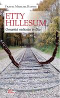 Etty Hillesum. Umanità radicata in Dio di MichaelDavide Semeraro edito da Paoline Editoriale Libri
