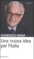 Una nuova idea per l'Italia di Domenico Nania edito da Rubbettino