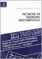 Tecniche di indagine documentale di Marco Fasbender Jacobitti edito da Aracne