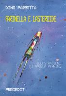 Farinella e l'asteroide. Ediz. italiana e inglese di Dino Parrotta edito da Progedit