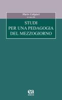 Studi per una pedagogia del Mezzogiorno edito da Anicia (Roma)