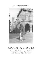 Una vita vissuta. Pierangelo Balzarini un grande liutaio nella Cremona di fine Novecento di Gualtiero Nicolini edito da Nuova Prhomos