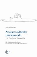 Neueste Südtiroler Landeskunde. 116 Dorf- und Stadtstiche di Jörg Zemmler edito da Alphabeta