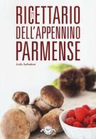Ricettario dell'Appennino parmense di Leila Salimbeni edito da Monte Università Parma