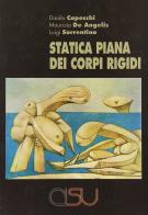 Statica piana dei corpi rigidi di Danilo Capecchi, Maurizio De Angelis, Luigi Sorrentino edito da CISU