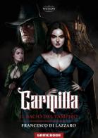 Carmilla. Il bacio del vampiro di Francesco Di Lazzaro edito da Watson