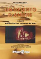 Un deserto d'amore vol.2 di Francesco Malerba edito da Edizioni Segno