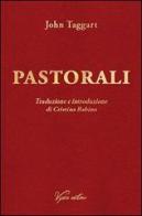 Pastorali di John Taggart edito da Vydia Editore