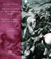 The battle of Anghiar. The fascination of the unfinished word di Margherita Melani edito da CB Edizioni