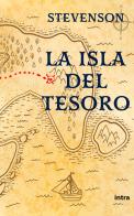 La isla del tesoro di Robert Louis Stevenson edito da Intra