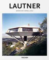Lautner. Ediz. inglese di Barbara-Ann Campbell-Lange edito da Taschen