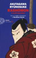 Rashomon e altri racconti di Ryunosuke Akutagawa edito da Einaudi