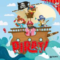 Pirati. Magici pop-up. Ediz. a colori di Rosalba Troiano edito da Giunti Editore