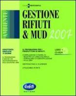 Gestione rifiuti & MUD 2007. Con CD-ROM edito da Buffetti
