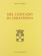 Del contado di Chiavenna (rist. anast. 1929) di Pietro Buzzetti edito da Forni