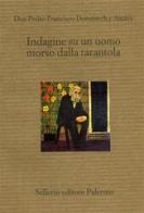 Indagine su un uomo morso dalla tarantola di Pedro F. Doménech y Amaya edito da Sellerio Editore Palermo