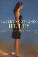 Betty di Roberto Cotroneo edito da Bompiani