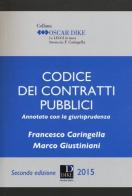 Codice dei contratti pubblici annotato con la giurisprudenza di Francesco Caringella, Marco Giustiniani edito da Dike Giuridica Editrice