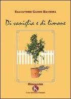 Di vaniglia e di limone di Salvatore G. Baviera edito da Kimerik