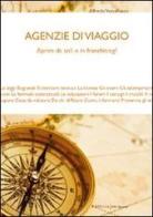 Agenzie di viaggio. Aprire da soli o in franchising? di Alfredo Vassalluzzo edito da UNI Service