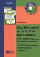 Corso di formazione sul rischio stress lavoro-correlato di Daniela De Santis edito da EPC