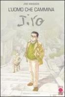 L' uomo che cammina. Jiro di Jiro Taniguchi edito da Panini Comics