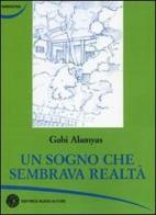 Un sogno che sembrava realtà di Gabi Alamyas edito da Nuovi Autori