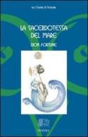 La sacerdotessa del mare di Dion Fortune edito da Venexia