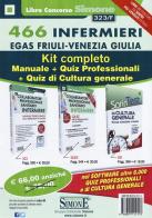 466 Infermieri Friuli Venezia Giulia. Kit completo. Con Contenuto digitale per download e accesso on line edito da Edizioni Giuridiche Simone