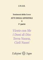 Atti degli apostoli vol.4.1 di J.N.S.R. edito da Edizioni Segno
